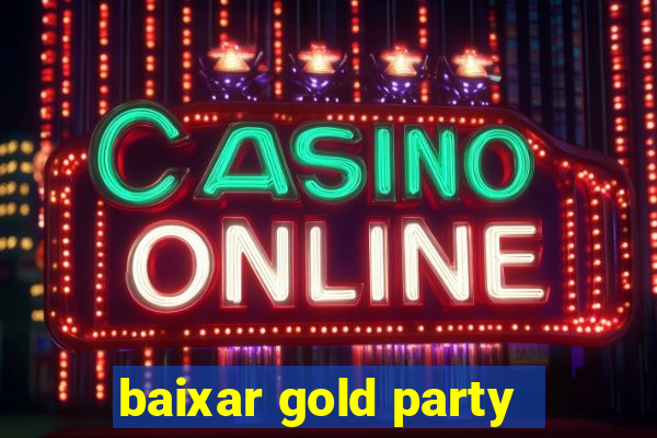 baixar gold party - slots